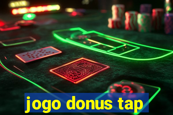 jogo donus tap